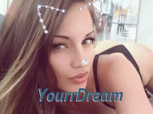 YourrDream