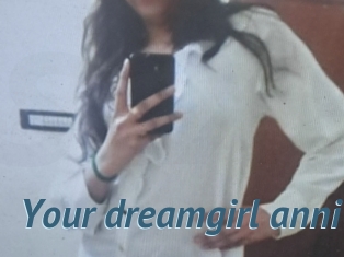 Your_dreamgirl_anni