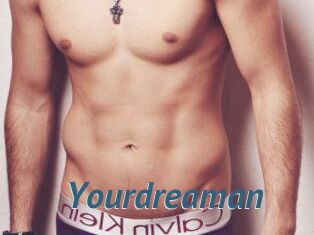 Yourdreaman