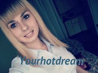 Yourhotdream