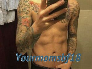 Yourmomsbf18