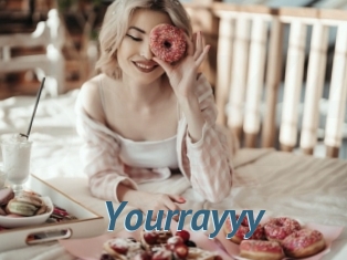 Yourrayyy